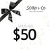 $50 In-Store Gift Voucher - MORE - Gift Cards and Vouchers - Soko and Co